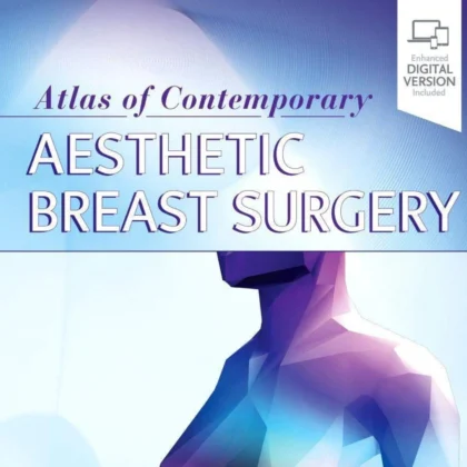 Atlas of Contemporary Aesthetic Breast Surgery: A Comprehensive Approach