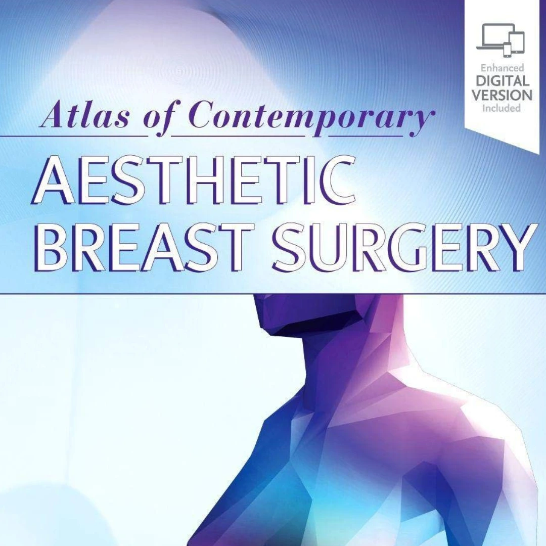 Atlas of Contemporary Aesthetic Breast Surgery: A Comprehensive Approach