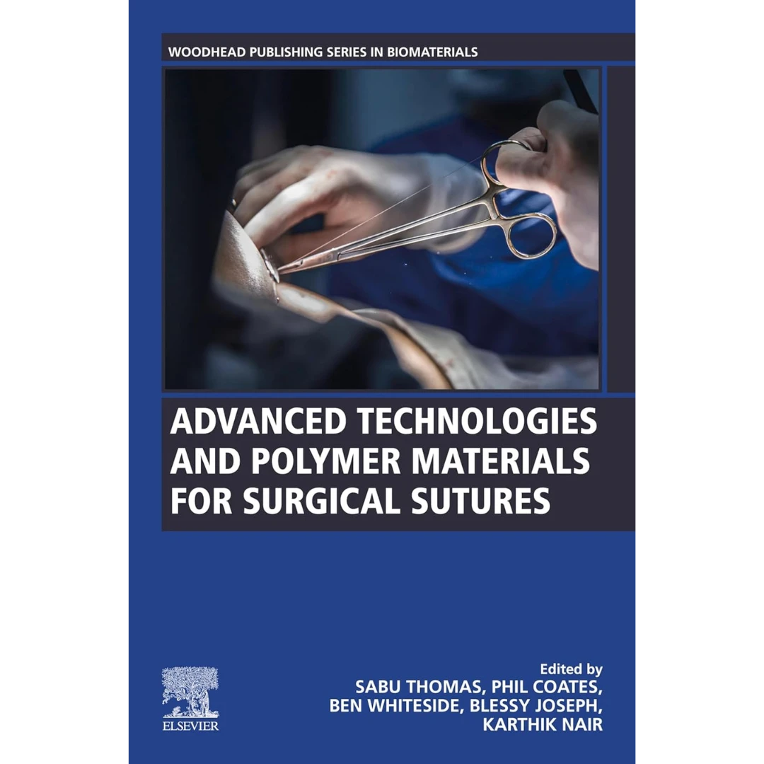 Advanced Technologies and Polymer Materials for Surgical Sutures