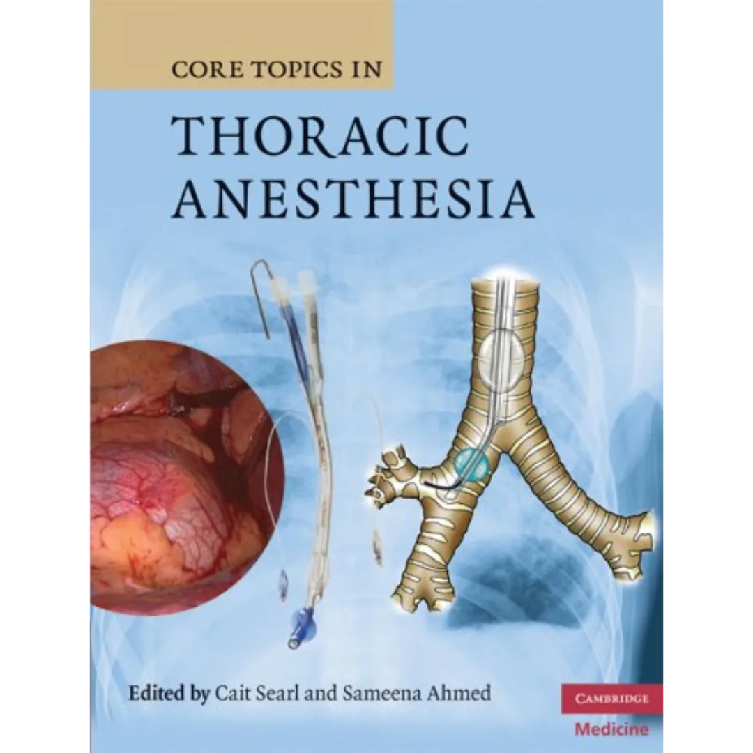 Core Topics in Thoracic Anesthesia