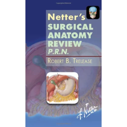 Netter's Surgical Anatomy Review P.R.N. (Netter Clinical Science)