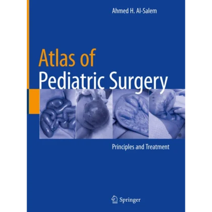 Atlas of Pediatric Surgery: Principles and Treatment