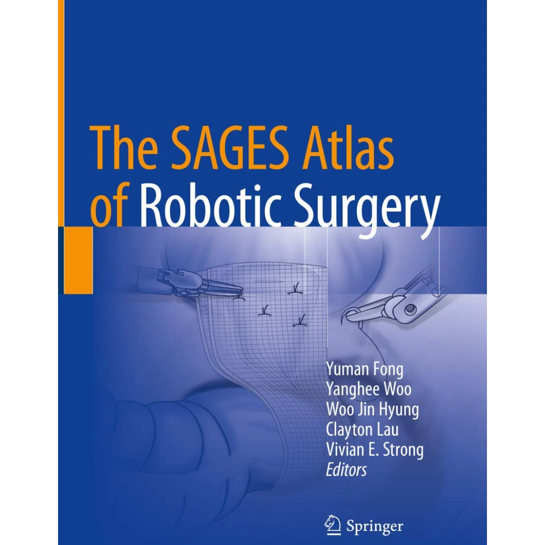 The SAGES Atlas of Robotic Surgery