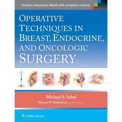 Operative Techniques in Breast, Endocrine, and Oncologic Surgery