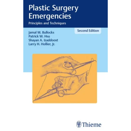 Plastic Surgery Emergencies: Principles and Techniques