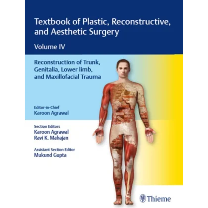 Textbook of Plastic, Reconstructive, and Aesthetic Surgery: Reconstruction of Trunk, Genitalia, Lower Limb, and Maxillofacial Trauma