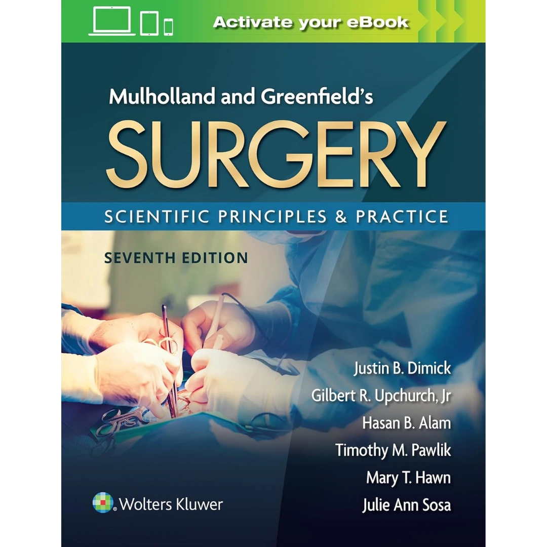 Mulholland & Greenfield's Surgery: Scientific Principles and Practice