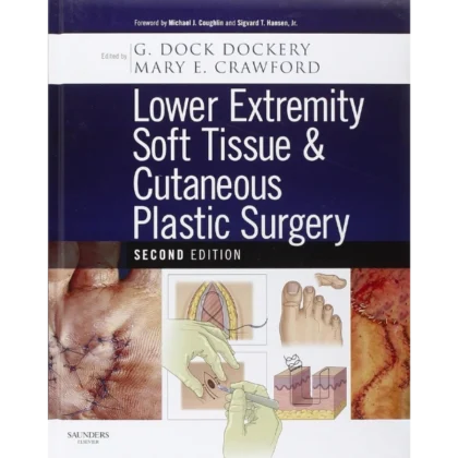 Lower Extremity Soft Tissue & Cutaneous Plastic Surgery