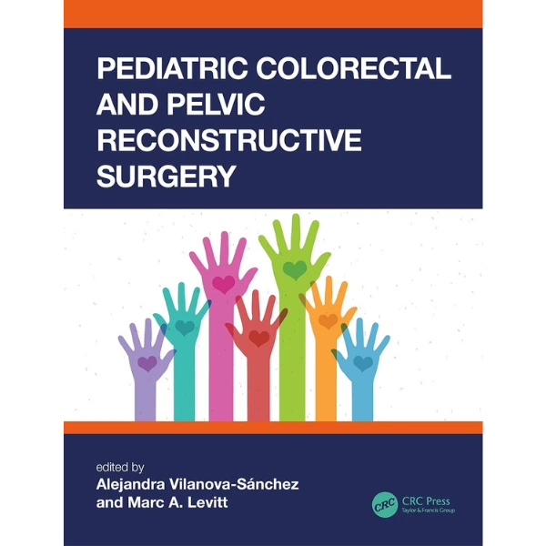 Pediatric Colorectal and Pelvic Reconstructive Surgery