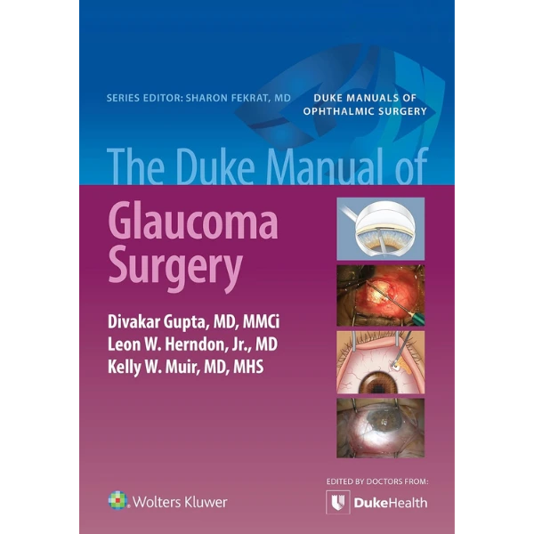 The Duke Manual of Glaucoma Surgery