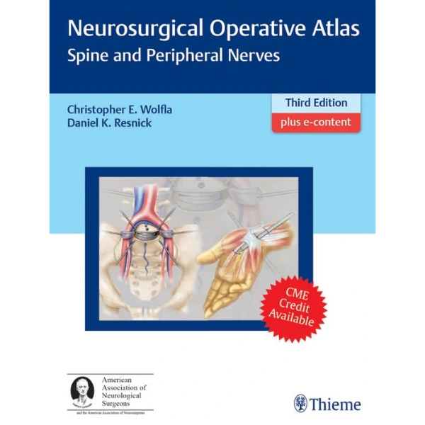 Neurosurgical Operative Atlas: Spine and Peripheral Nerves