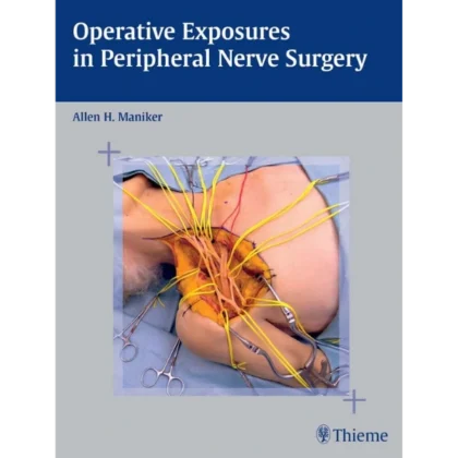 Operative Exposures in Peripheral Nerve Surgery